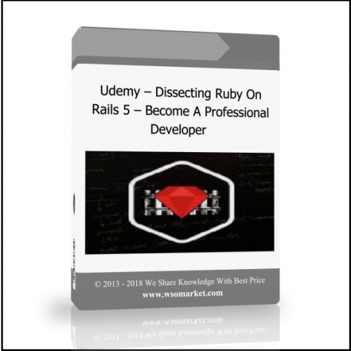 yuyhghnfg Udemy – Dissecting Ruby On Rails 5 – Become A Professional Developer - Available now !!!