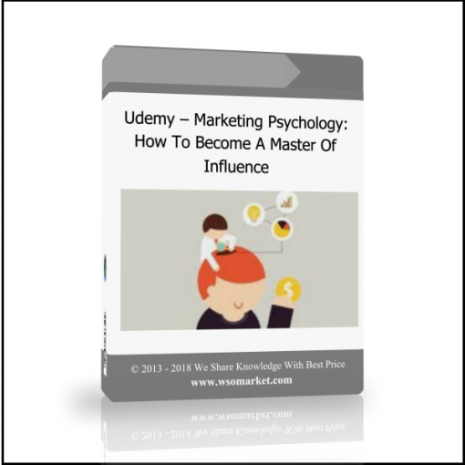 yuyuyu Udemy – Marketing Psychology: How To Become A Master Of Influence - Available now !!!