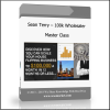 zdvdvxdcfbvf Sean Terry – 100k Wholesaler Master Class - Available now !!!