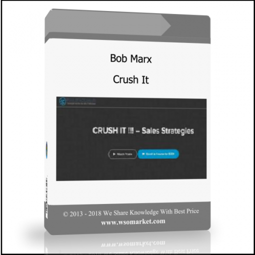 Bob Marx – Crush It - Available now !!!