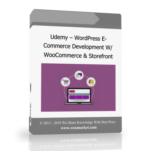 ưe Udemy – WordPress E-Commerce Development W/ WooCommerce & Storefront - Available now !!!