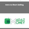 Intro to Short Selling – Madaz Money 1 Intro to Short Selling – Madaz Money